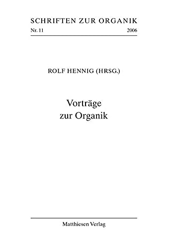 Stock image for Vortrge zur Organik for sale by medimops