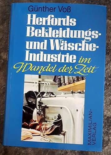 9783786901808: Herfords Bekleidungs- und Wscheindustrie im Wandel der Zeit