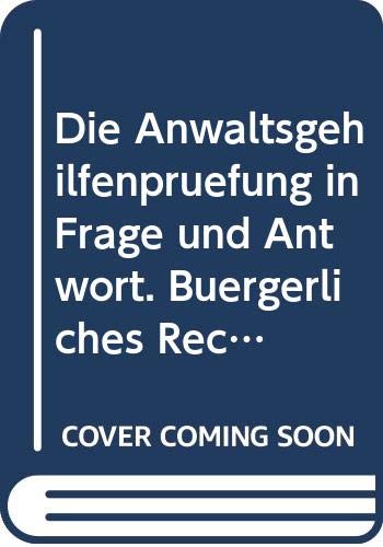 9783786903086: Die Anwaltsgehilfenprfung in Frage und Antwort. Brgerliches Recht, Verfahrens- und Kostenrecht