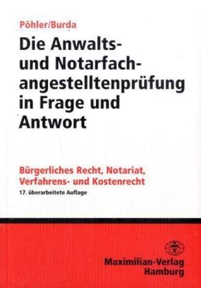 9783786903772: Die Anwalts- und Notarfachangestelltenprfung in Frage und Antwort.