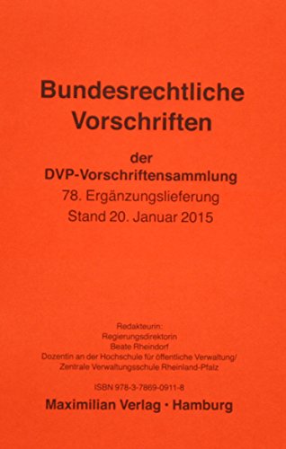 Beispielbild fr Deutsche Verwaltungspraxis. Bundesrechtliche Vorschriften. 78. Ergnzungslieferung zum Verkauf von Buchpark