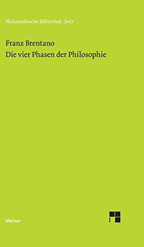 Beispielbild fr Die vier Phasen der Philosophie und ihr augenblicklicher Stand (German Edition) zum Verkauf von Lucky's Textbooks