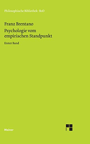 Psychologie vom empirischen Standpunkt / Psychologie vom empirischen Standpunkt (German Edition) (9783787300136) by Brentano, Franz