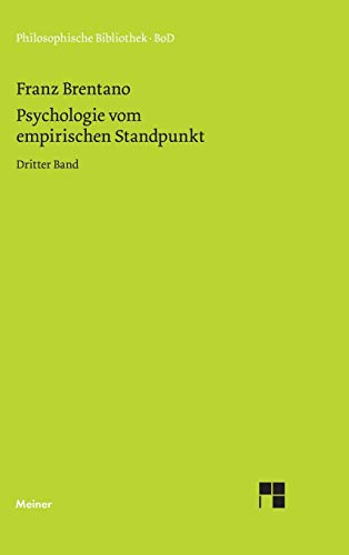 9783787300174: Psychologie vom empirischen Standpunkt / Psychologie vom empirischen Standpunkt: Vom sinnlichen und noetischen Bewusstsein. ussere und innere Wahrnehmung, Begriffe