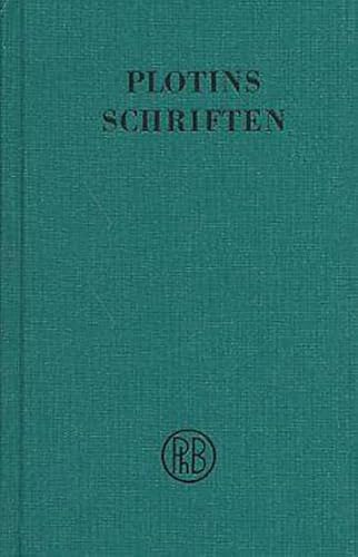 9783787301478: Schriften. Griech.-Dt: Die Schriften 30-38 der chronologischen Reihenfolge