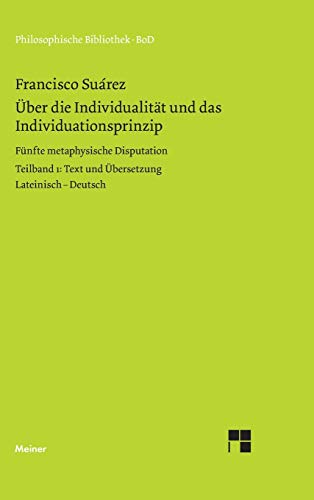 9783787303762: ber die Individualitt und das Individuationsprinzip. 5. methaphysische Disputation