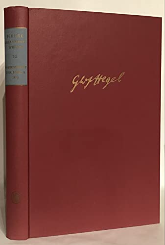 Gesammelte Werke, Bd.12, Wissenschaft der Logik II, Die subjektive Logik (1816) (9783787303830) by Hegel, Georg Wilhelm Friedrich; Hogemann, Friedrich; Jaeschke, Walter