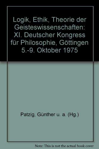 Imagen de archivo de Logik, Ethik, Theorie der Geisteswissenschaften (German Edition) a la venta por Sequitur Books