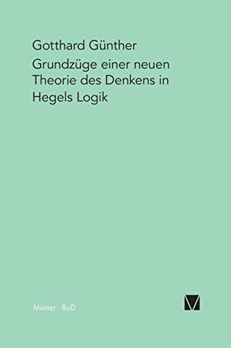 9783787304356: Grundzge einer neuen Theorie des Denkens in Hegels Logik