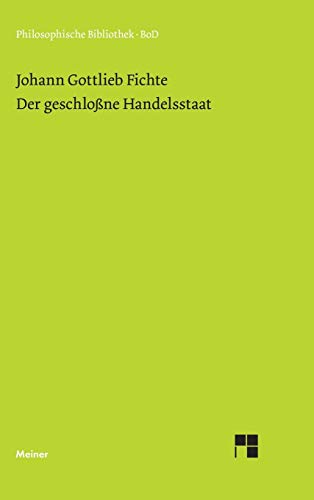 Imagen de archivo de Der geschlossne Handelsstaat (German Edition) a la venta por Lucky's Textbooks