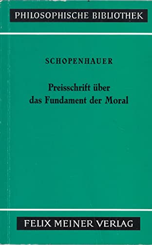 Beispielbild fr Die beiden Grundprobleme der Ethik. Tl.2 Preisschrift ber die Grundlage der Moral zum Verkauf von medimops