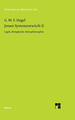 Jenaer SystementwÃ¼rfe II (German Edition) (9783787305162) by Hegel, Georg W F