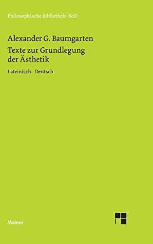 9783787305735: Texte zur Grundlegung der sthetik: Lateinisch - Deutsch: 351