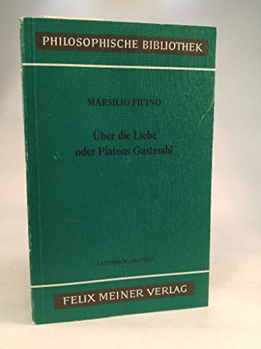 Beispielbild fr ber die Liebe oder Platons Gastmahl. Lateinisch-Deutsch. zum Verkauf von Antiquariat Hans Hammerstein OHG