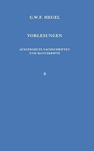 Stock image for Vorlesungen. Ausgewhlte Nachschriften und Manuskripte / Vorlesungen ber die Geschichte der Philosophie : Teil 4: Philosophie des Mittelalters und der neueren Zeit for sale by Buchpark