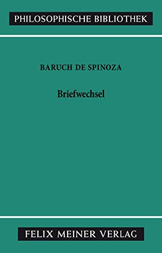 Sämtliche Werke / Briefwechsel (Philosophische Bibliothek) - Gebhardt Carl, Spinoza Baruch de, Walther Manfred, Walther Manfred, Gebhardt Carl