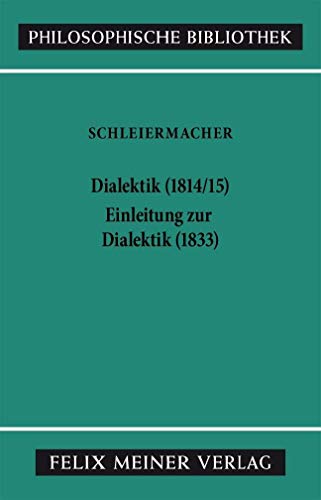 Beispielbild fr Dialektik (1814/15). Einleitung zur Dialektik (1833) zum Verkauf von medimops