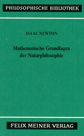 Mathematische Grundlagen der Naturphilosophie - Isaac Newton