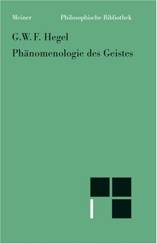 9783787307708: Phnomenologie des Geistes. Neu hrsg von Hans-Friedrich Wessel und Heinrich Clairmont.