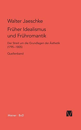 9783787309955: Frher Idealismus und Frhromantik: Quellen: 1/1