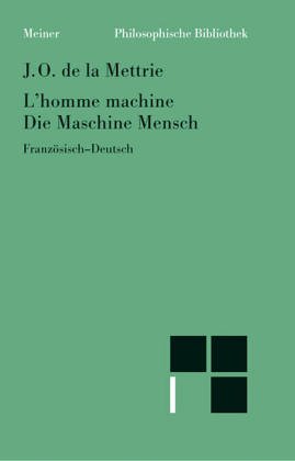 9783787310067: L'homme machine =: Die Maschine Mensch (Philosophische Bibliothek) (German Edition)