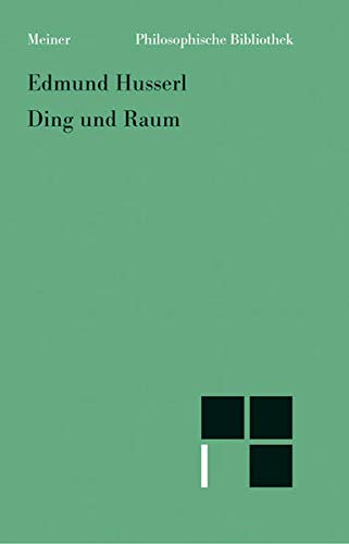 Ding und Raum: Vorlesungen 1907 - Edmund Husserl