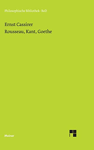 Beispielbild fr Rousseau, Kant, Goethe zum Verkauf von medimops