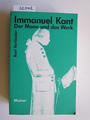 Beispielbild fr Immanuel Kant. Der Mann und das Werk. Mit einem Vorwort von Rudolf Malter. Inhalt: Jugend - Werdezeit - Hhezeit. Mit einer Bibliographie zur Biographie von Rudolf Malter und einem Verzeichnis der Bibliographien zum Werk Immanuel Kants von Heiner Klemme. Mit einem Personenregister. zum Verkauf von BOUQUINIST