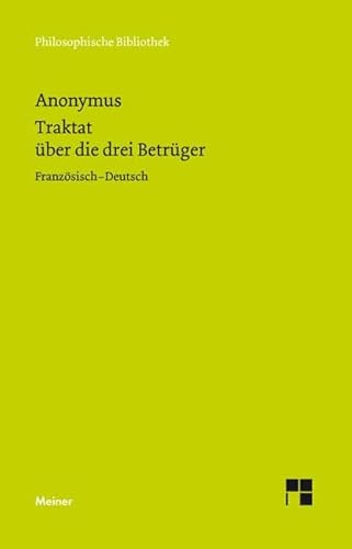 Traktat über die drei Betrüger. Traite des trois imposteurs - Anonymus