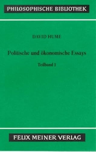 Politische und Ã¶konomische Essays 1/2. (9783787312658) by Hume, David; Bermbach, Udo.