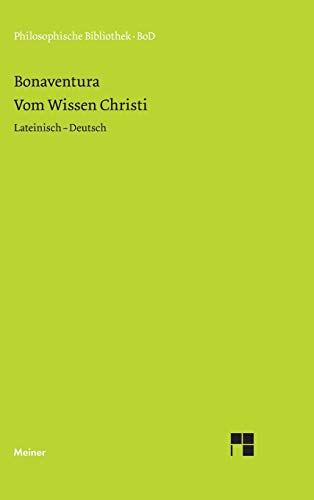 Vom Wissen Christi (German Edition) (9783787312856) by Bonaventura