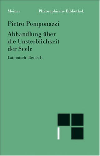 9783787312931: Abhandlung ber die Unsterblichkeit der Seele. Zweisprachige Textausgabe. Lateinisch / Deutsch.