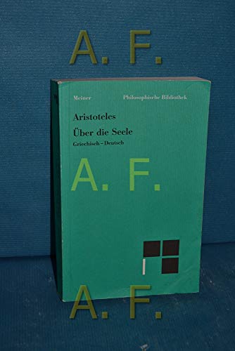 Ãœber die Seele. De Anima. (9783787313815) by Aristoteles; Biehl, Wilhelm; Apelt, Otto.; Seidl, Horst