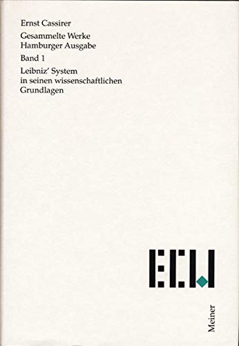 9783787314010: Gesammelte Werke. Hamburger Ausgabe / Leibniz' System in seinen wissenschaftlichen Grundlagen [1902]