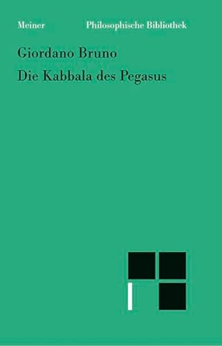 Die Kabbala des Pegasus (Philosophische Bibliothek) (German Edition) (9783787315437) by Bruno, Giordano