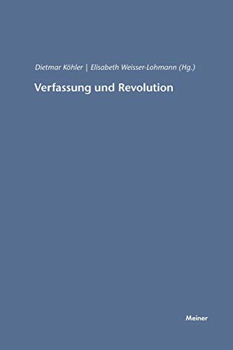 9783787315505: Verfassung und Revolution: Hegels Verfassungskonzeption und die Revolution der Neuzeit