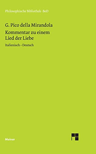 Kommentar zu einem Lied der Liebe (German Edition) (9783787315529) by Pico Della Mirandola, Giovanni