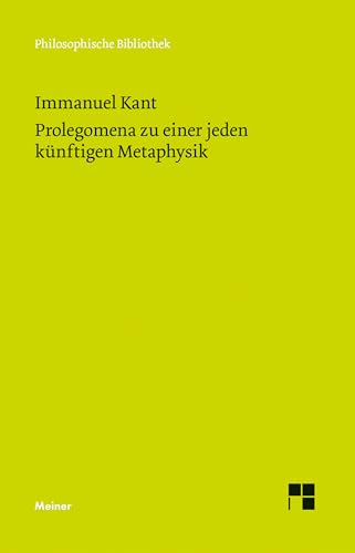 Beispielbild fr Prolegomena zu einer jeden knftigen Metaphysik, die als Wissenschaft wird auftreten knnen -Language: german zum Verkauf von GreatBookPrices