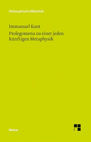 9783787315772: Prolegomena zu einer jeden knftigen Metaphysik, die als Wissenschaft wird auftreten knnen: 540