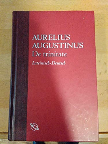 9783787315789: De Trinitate: (Bucher VIII-XI, XIV-XV, Anhang Buch V) : lateinisch-deutsch (Philosophische Bibliothek) (Latin and German Edition)