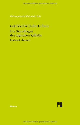 9783787316014: Die Grundlagen Des Logischen Kalkuls