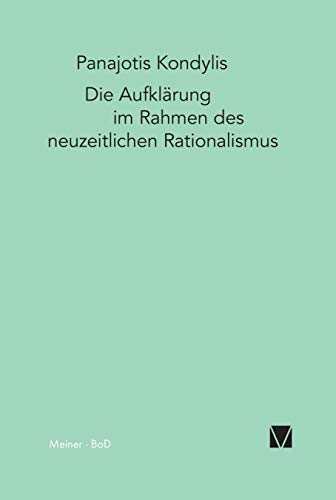 Stock image for Die Aufklrung im Rahmen des neuzeitlichen Rationalismus (German Edition) for sale by Lucky's Textbooks