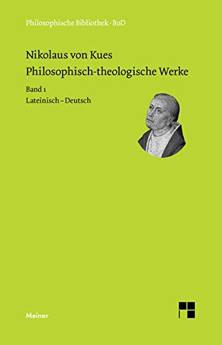 Philosophisch-Theologische Werke. Lateinisch-Deutsch.