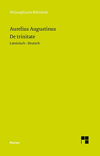 De trinitate : Bücher VIII¿XI, XIV¿XV, Anhang: Buch V - Aurelius Augustinus