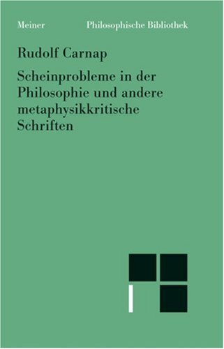 Beispielbild fr Scheinprobleme in der Philosophie und andere metaphysikkritische Schriften zum Verkauf von medimops