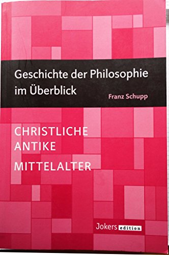 Beispielbild fr Geschichte der Philosophie im berblick 2: Christliche Antike und Mittelalter zum Verkauf von medimops