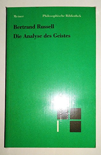 Die Analyse des Geistes (9783787317073) by Bertrand Russell