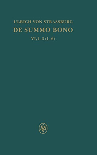 9783787317455: De summo bono. Kritische lateinische Edition: lib. 6. tract. 1-3,6