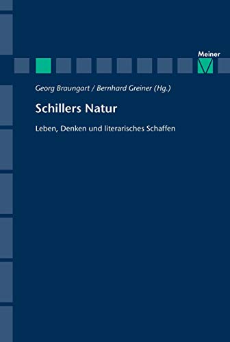 Beispielbild fr Schillers Natur: Leben, Denken und literarisches Schaffen zum Verkauf von medimops