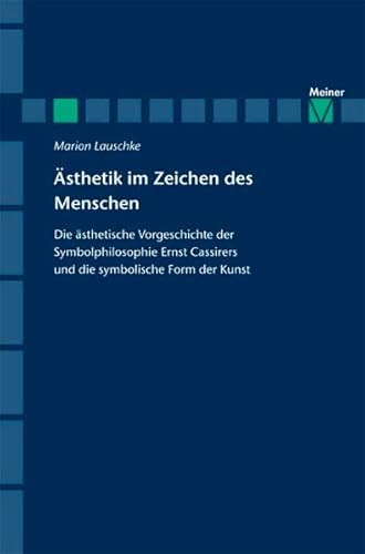 9783787318575: Lauschke, M: sthetik im Zeichen des Menschen